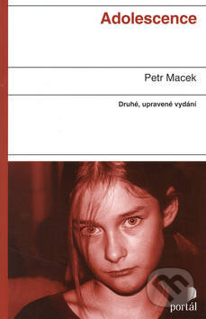 Adolescence - Druhé, upravené vydání - Petr Macek, Portál, 2003