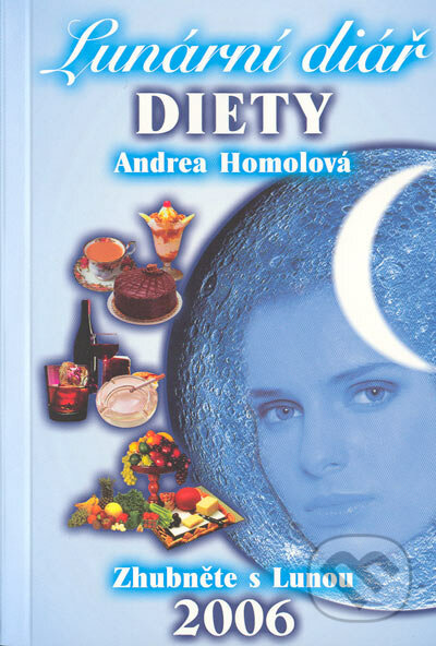 Lunární diář Diety 2006 - Andrea Homolová, Synergie, 2005