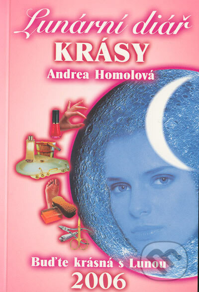 Lunární diář Krásy 2006 - Andrea Homolová, Synergie, 2005