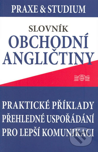Slovník obchodní angličtiny - Jan Měšťan, J&M Písek, 2005