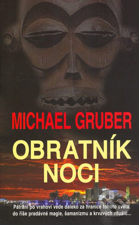 Obratník noci - Michael Gruber, Metafora, 2005