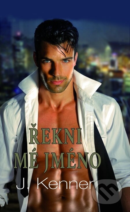 E-kniha: Řekni mé jméno (J. Kenner). Baronet, 2015
