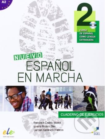 Nuevo Español en marcha 2 - Cuaderno de ejercicios - Francisca Castro, Pilar Díaz, Ignacio Rodero, Carmen Sardinero, SGEL, 2014