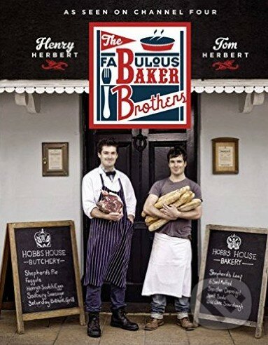 The Fabulous Baker Brothers - Henry Herbert, Tom Herbert, Headline Book, 2012