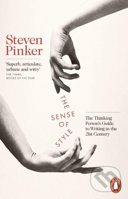 The Sense of Style - Steven Pinker, Penguin Books, 2015