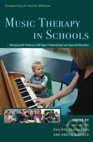 Music Therapy in Schools - Jo Tomlinson, Jessica Kingsley, 2011