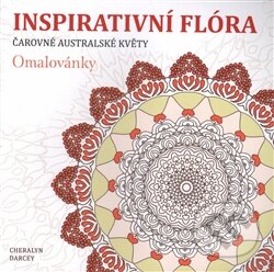 Inspirativní flóra - Cheralyn Darcey, Edice knihy Omega, 2016