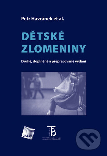 Kniha: Dětské zlomeniny (Petr Havránek). Galén, 2022