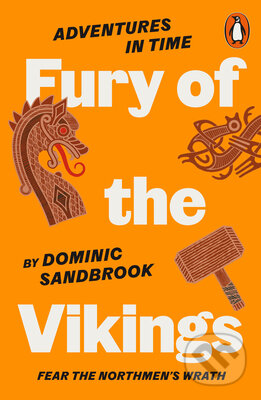 Adventures in Time: Fury of The Vikings - Dominic Sandbrook - kniha z kategorie Beletrie pro děti