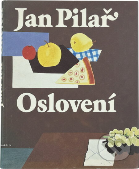 Kniha: Oslovení (Jan Pilař). Československý spisovatel, 1989