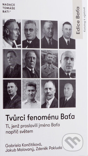 Tvůrci fenoménu Baťa - Gabriela Končitíková, Jakub Malovaný, Zdeněk Pokluda, Edice Baťa, 2023