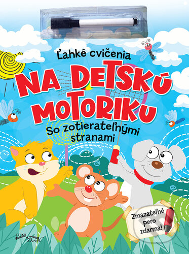 Ľahké cvičenia na detskú motoriku so zotierateľnými stranami, Foni book, 2023