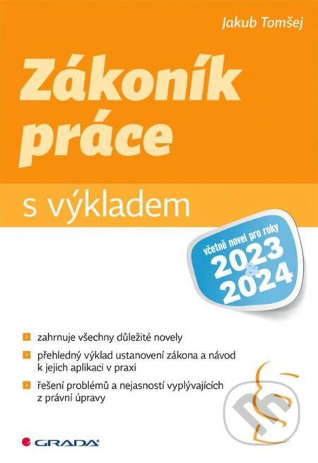 Zákoník práce s výkladem - Jakub Tomšej, Grada, 2023