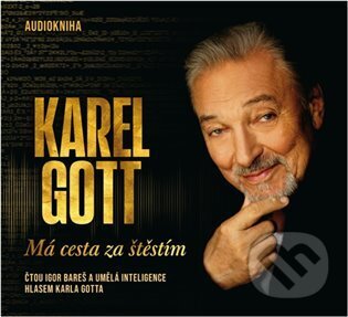 Má cesta za štěstím - Karel Gott, Supraphon, 2023