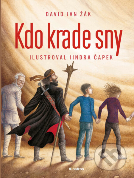 Kdo krade sny? - David Jan Žák, Jindra Čapek (ilustrátor), Albatros SK, 2023
