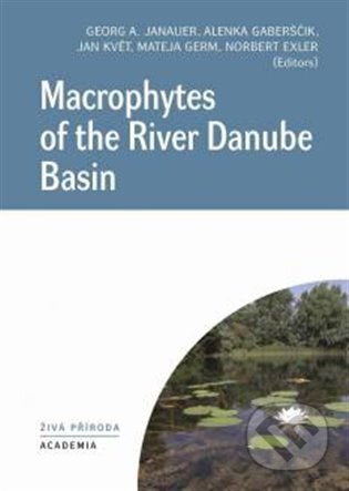 Macrophytes of the River Danube Basin - Georg A. Janauer, Academia, 2023