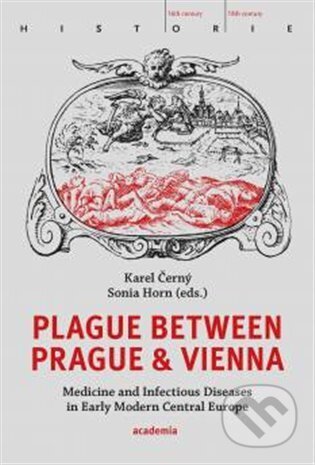Plague between Prague and Vienna - Karel Černý, Academia, 2023