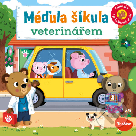 Méďula šikula veterinářem - Benji Davies, Benji Davies (Ilustrátor), Ella & Max, 2023