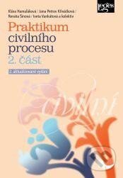 Praktikum civilního procesu - 2. část - Klára Hamuľáková, Leges, 2023
