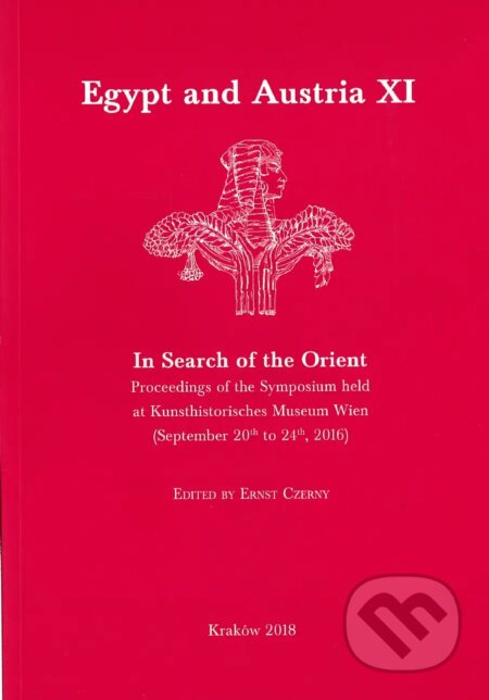 Egypt and Austria XI - Ernst Czerny (Editor), Spolok Slovákov v Poľsku, 2018