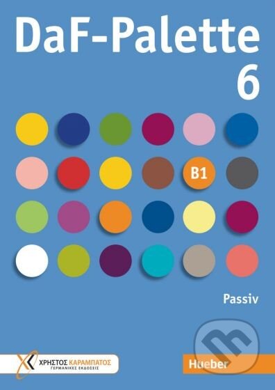 DaF Palette B1 6: Passiv, Max Hueber Verlag