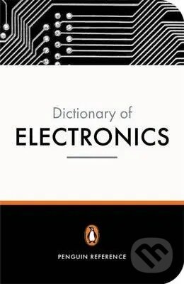 The Penguin Dictionary of Electronics - David M.Howard - kniha z kategorie Jazykové učebnice a slovníky