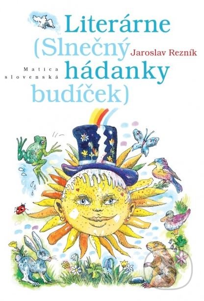 Literárne hádanky - Jaroslav Rezník, Matica slovenská, 2015