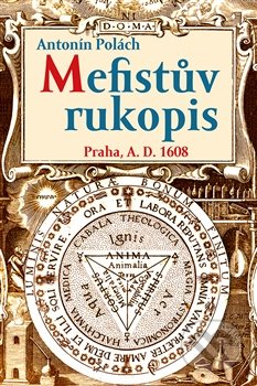 Mefistův rukopis - Antonín Polách, Rybka Publishers, 2015
