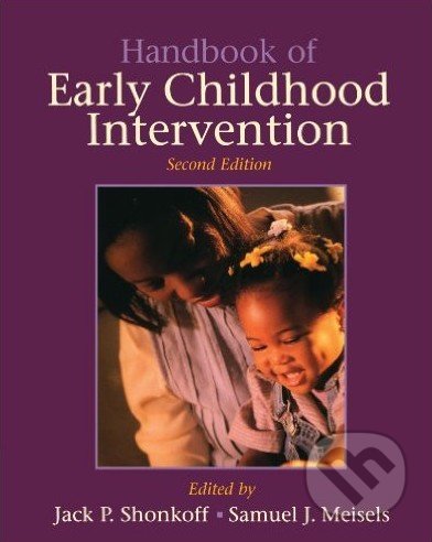 Handbook of Early Childhood Intervention - Samuel J. Meisels, Cambridge University Press, 2000