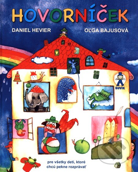 Hovorníček - Daniel Hevier, Oľga Bajusová (ilustrátor), Buvik, 2015