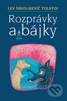 Rozprávky a bájky - Lev Nikolajevič Tolstoj, Buvik, 2015