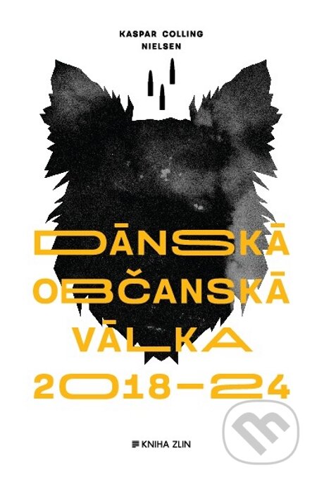 E-kniha: Dánská občanská válka 2018 – 2024 (Kaspar Colling Nielsen). Kniha Zlín, 2015