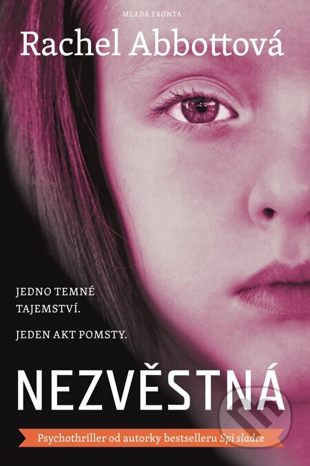 E-kniha: Nezvěstná (Rachel Abbott). Mladá fronta, 2015