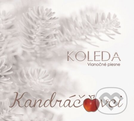 Kandráčovci Koleda: Vianočné Piesne - Kandráčovci Koleda, Hudobné albumy, 2013