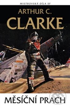 Měsíční prach - Arthur C. Clarke, Laser books, 2015