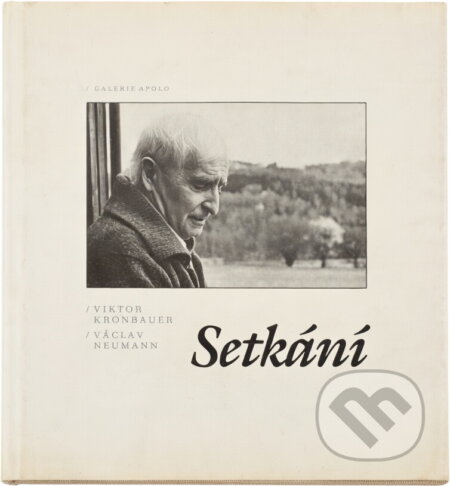Kniha: Setkání (Václav Neumann a Viktor Kronbauer). , 1991