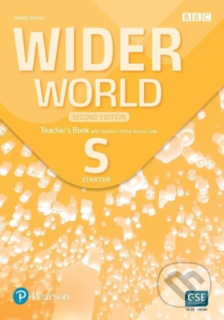 Wider World Starter: Teacher´s Book with Teacher´s Portal access code, 2nd Edition - Sandy Zervas, Pearson