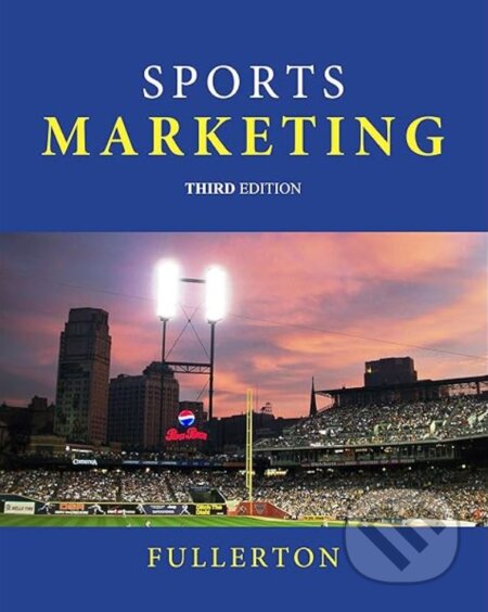 Sports Marketing - Sam Fullerton, Sage Publications, 2023