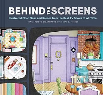 Behind the Screens (Illustrated Floor Plans and Scenes from All of Your Favorite TV Shows) - kniha z kategorie Umění, design a architektura