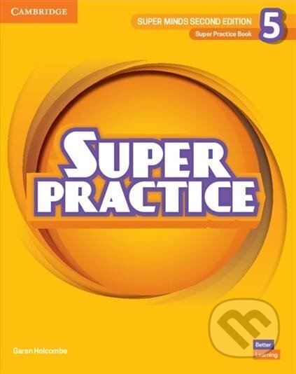 Super Minds 5 Super Practice Book, 2nd Edition - Garan Holcombe, Cambridge University Press, 2022