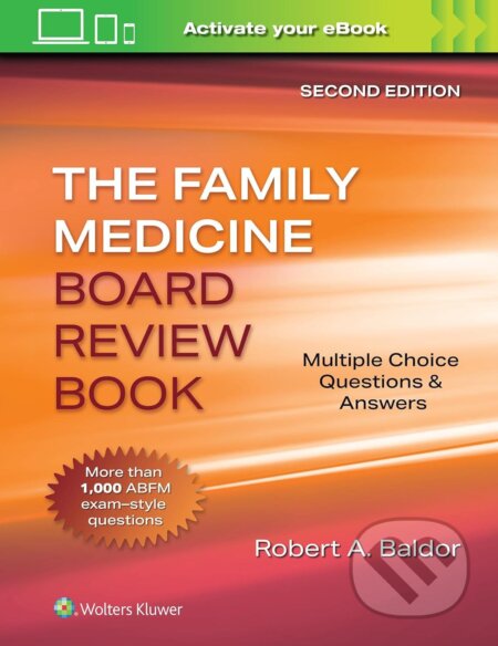 Family Medicine Board Review Book - Robert A. Baldor, Wolters Kluwer Health, 2023