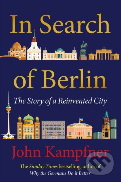 In Search Of Berlin (The Story Of A Reinvented City) - kniha z kategorie Historie