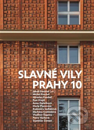 Slavné vily Prahy 10 - Jakub Potůček, Foibos, 2023