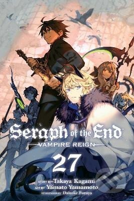 Seraph of the End, Vol. 27: Vampire Reign - Takaya Kagami, Viz Media, 2023
