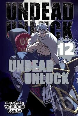 Undead Unluck, Vol. 12 - Yoshifumi Tozuka, Viz Media, 2023