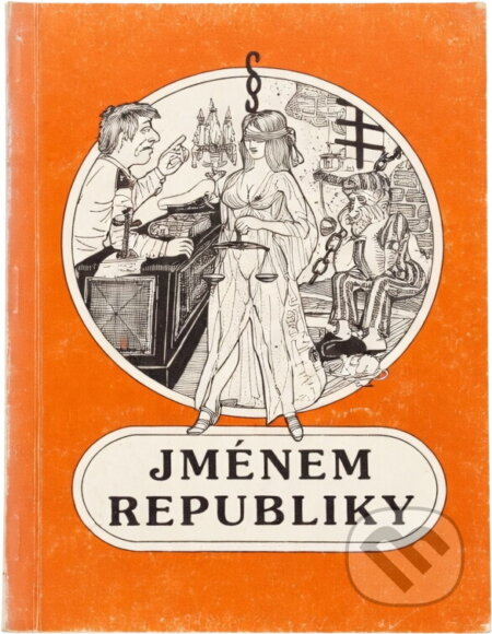 Kniha: Jménem republiky : (Příběhy z vojenských soudních síní) (Josef Semerák). , 1994