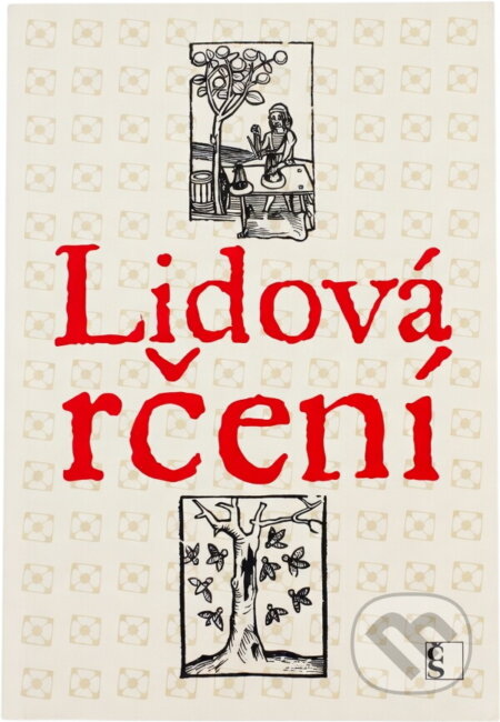 Kniha: Lidová rčení (Jaroslav Zaorálek). , 2009