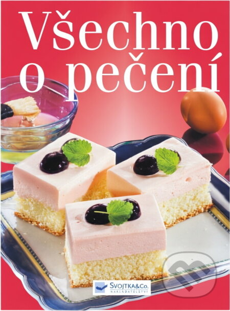 Kniha: Všechno o pečení (). , 2005