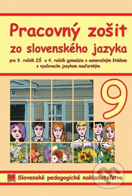 Pracovný zošit zo slovenského jazyka 9 s VJM - Andrea Döményová a kol., Slovenské pedagogické nakladateľstvo - Mladé letá, 2023