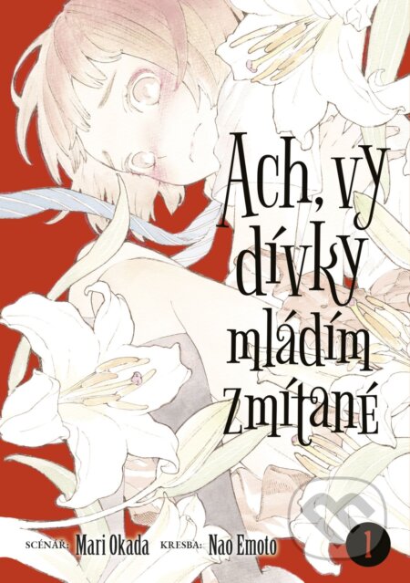Ach, vy dívky mládím zmítané - Mari Okada, Nao Emoto (Ilustrátor) - kniha z kategorie Komiksy